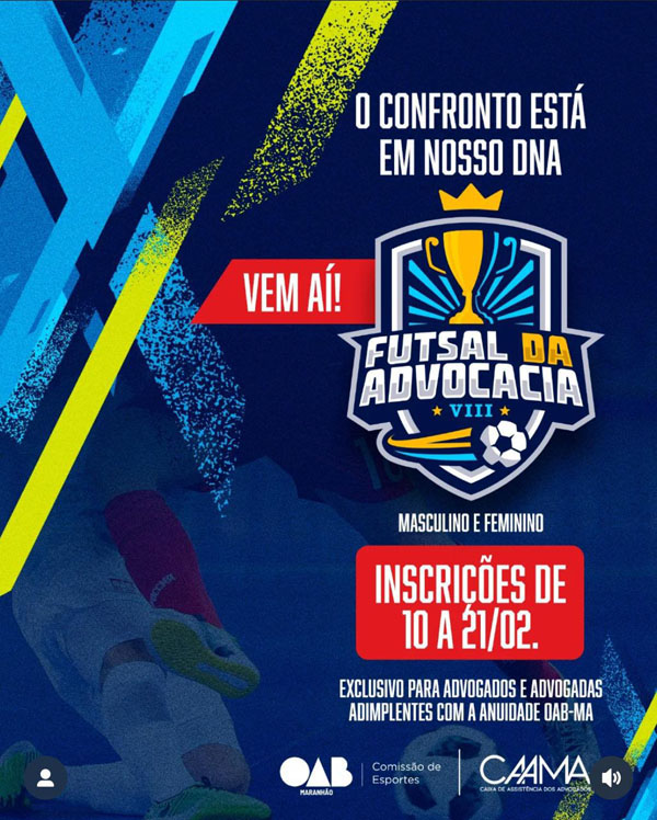 VEM AÍ MAIS UMA TEMPORADA DOS GRANDES CLÁSSICOS DO FUTSAL DA ADVOCACIA MARANHENSE!